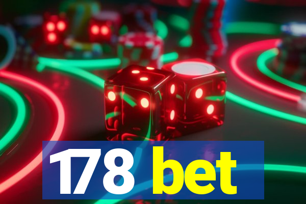 178 bet